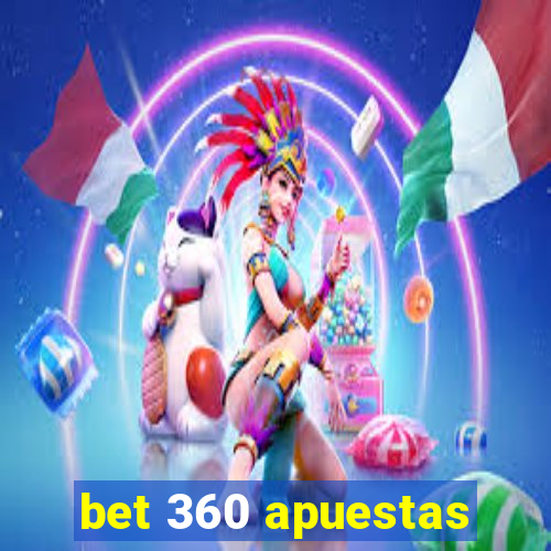 bet 360 apuestas